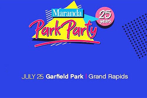 Maranda Park Party Grand Rapids: 25 years of creating summer fun in our neighborhoods